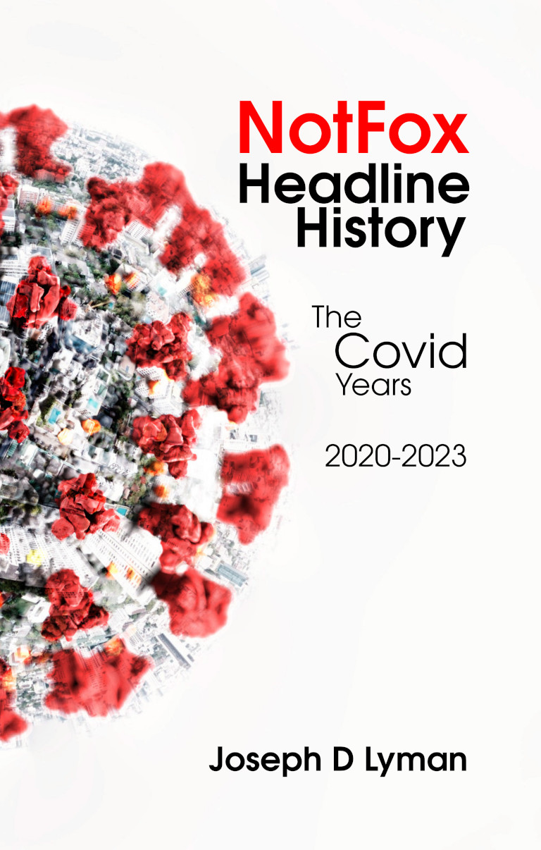 Buy NotFox Headline History Book, the Covid Years